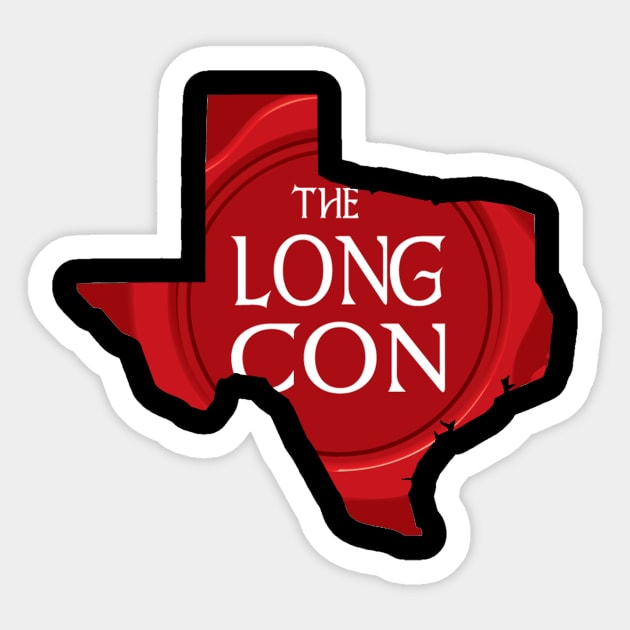 TX is Long Con Country! Sticker by TheLongCon